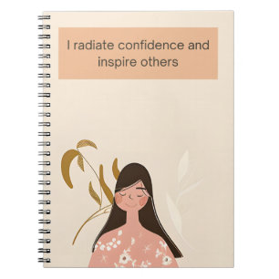I Radiate Confidence and Inspire Others Notebook