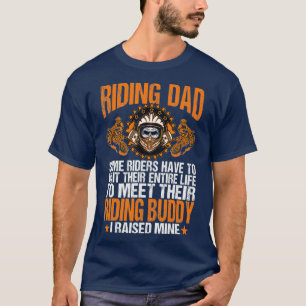 I Raied My Riding Buddy Motocro Dad Riding T-Shirt