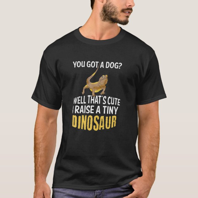 I Raise A Tiny Dinosaur, Iguana Meme T-Shirt (Front)