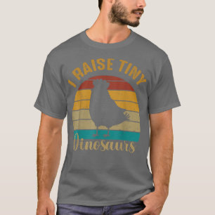 I Raise Dinosaur Funny Animal Chicken Retro Farmer T-Shirt