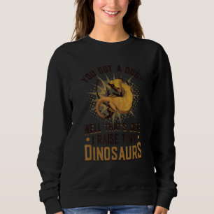 I Raise Tiny Dinosaurs Bearded Dragon 1 Sweatshirt