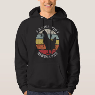 I raise tiny dinosaurs - Chicken Hoodie