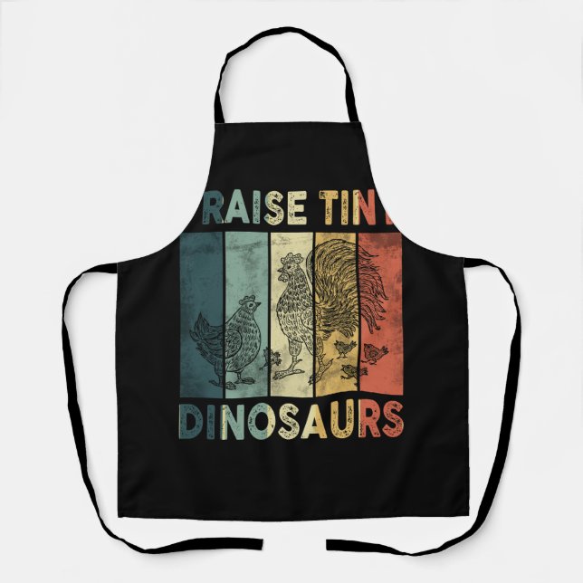 I Raise Tiny Dinosaurs Chicken Rooster Hen Chicken Apron (Front)