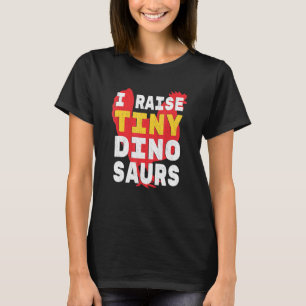 I Raise Tiny Dinosaurs Cute Chicken Lover Women T-Shirt