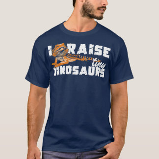 I Raise Tiny Dinosaurs Geckos Animal Lover Gift  T-Shirt