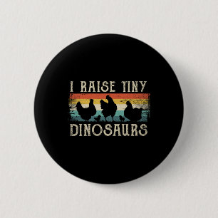 I Raise Tiny Dinosaurs Retro 70s Chicken Silhouett 6 Cm Round Badge