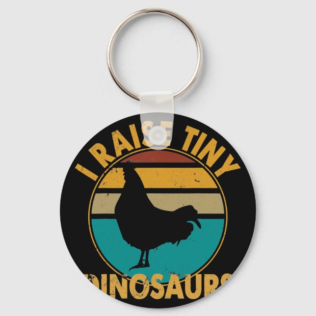 I Raise Tiny Dinosaurs Shirt Chicken I Raise Tiny  Key Ring (Front)