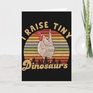 I Raise Tiny Dinosaurs Vintage Retro Funny Chicken Card