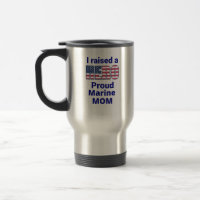 "I raised a HERO, Proud MARINE Mum