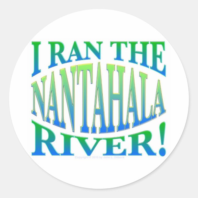 I Ran the Nantahala River Classic Round Sticker (Front)