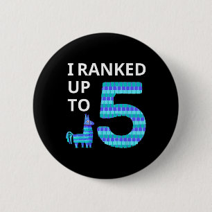I Ranked Up To 5 Birthday Video Game Llama Piñata 6 Cm Round Badge