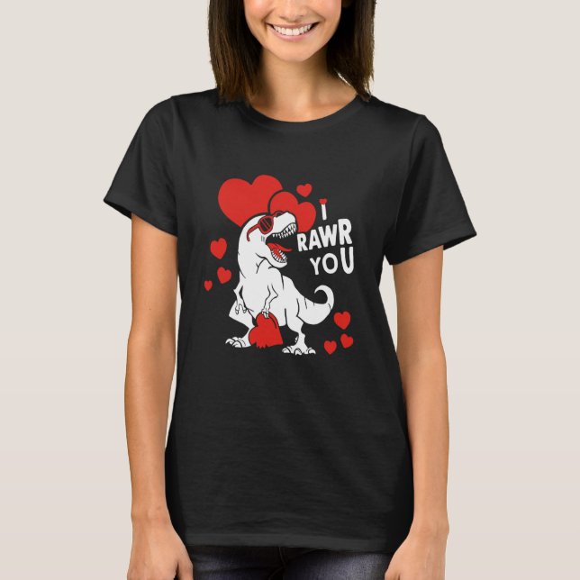 I rawr you Dinosaur Trex Valentine's Day Boys Girl T-Shirt (Front)