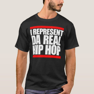 I re-press da real Hip Hop T-Shirt
