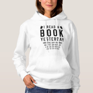 I Read A Book Yesterday Hoodie