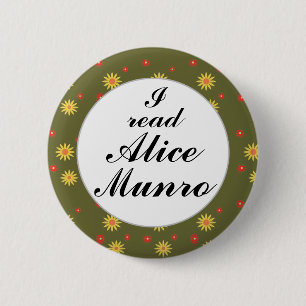 I Read Alice Munro Canadian Writer Author Button