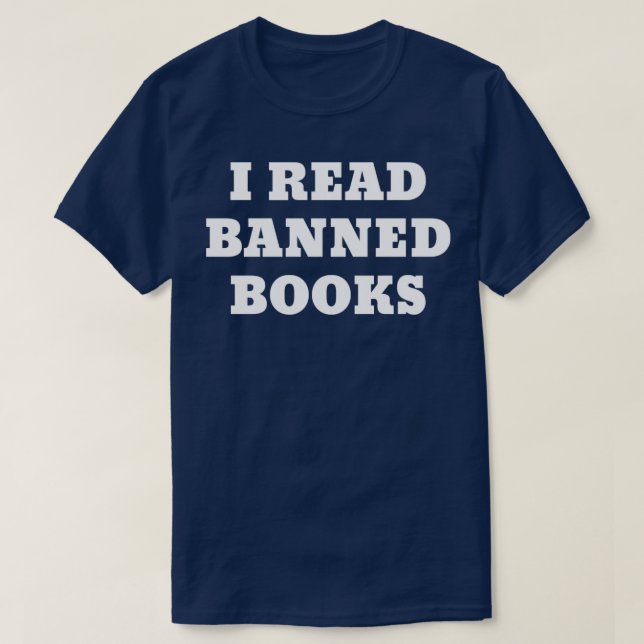I Read Banned Books8 T-Shirt (Design Front)
