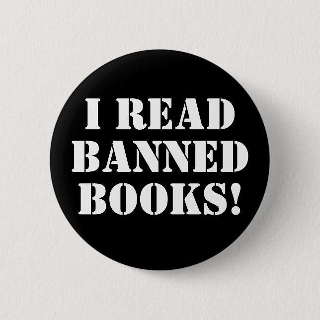 I Read Banned Books! 6 Cm Round Badge (Front)