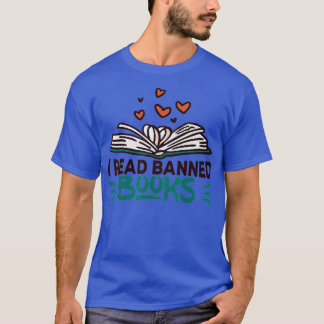 I Read Banned Books - Banned Books Week Librarian  T-Shirt