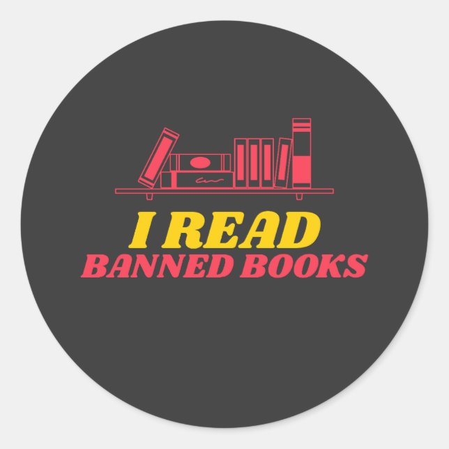 I Read Banned Books Classic Round Sticker (Front)