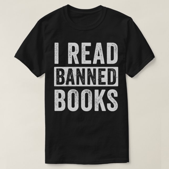 I Read Banned Books Design for Men Reading Books T-Shirt (Design Front)
