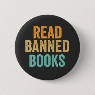 I Read Banned Books Funny Bookish Reader 6 Cm Round Badge