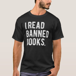 I Read Banned Books Librarians Banned Books Bookwo T-Shirt