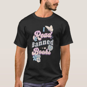 I Read Banned Books Protes Vintage Retro Groovy Vi T-Shirt
