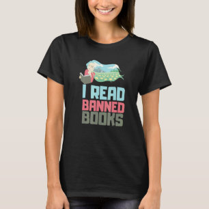 I Read Banned Books Reader Bookworm 5 T-Shirt