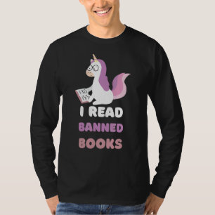 I Read Banned Books Reader Bookworm Unicorn Readin T-Shirt