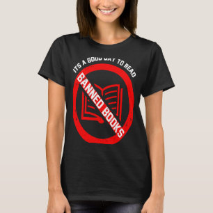 I Read Banned Books Readers Men Women T-Shirt
