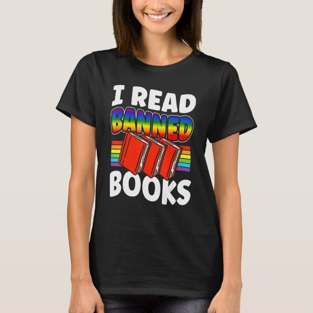 I Read Banned Books Reading Library 4 T-Shirt (Front)