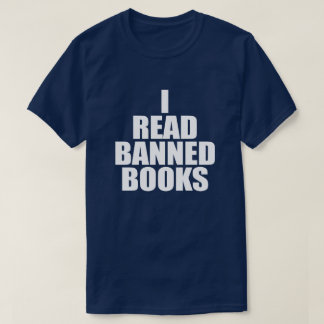 I READ BANNED BOOKS T-Shirt