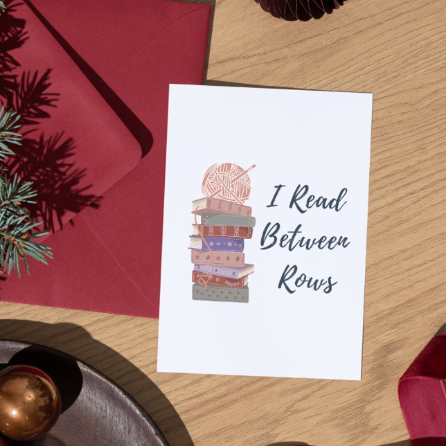 I Read Between Rows Crochet Knitting Book Lover Holiday Card (Creator Uploaded)
