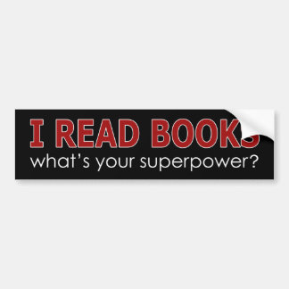 I READ BOOKS BUMPER STICKER