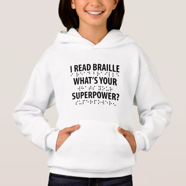 I Read Braille What's Your Superpower (Front)