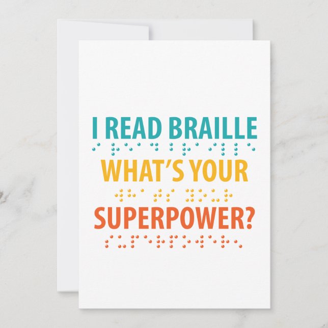 I Read Braille What's Your Superpower (Front)