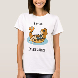 I read everywhere T-Shirt
