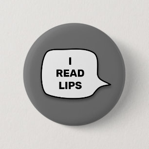I read lips 6 cm round badge