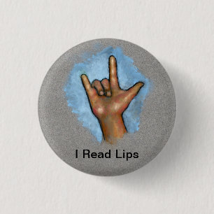 I Read Lips: American Sign Language: Deaf 3 Cm Round Badge