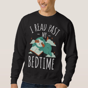 I Read Past My Bedtime  Bookman Sweatshirt