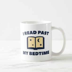 I Read Past My Bedtime Coffee Mug
