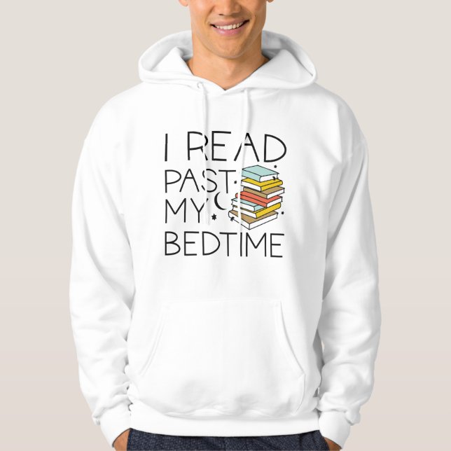 I Read Past My Bedtime Hoodie (Front)