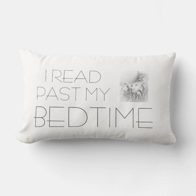 I read past my bedtime pillow (Front)