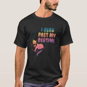 I Read Past My Bedtime Reading Cat Book Lover T-Shirt