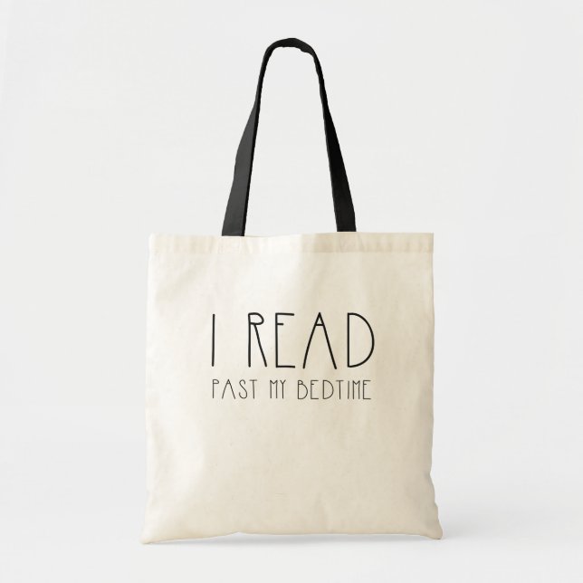 I read past my bedtime simple text tote bag (Front)