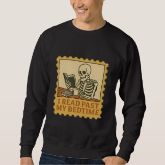 I Read Past My Bedtime – Skeleton Gothic Book Love Sweatshirt