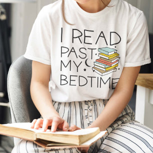 I Read Past My Bedtime T-Shirt