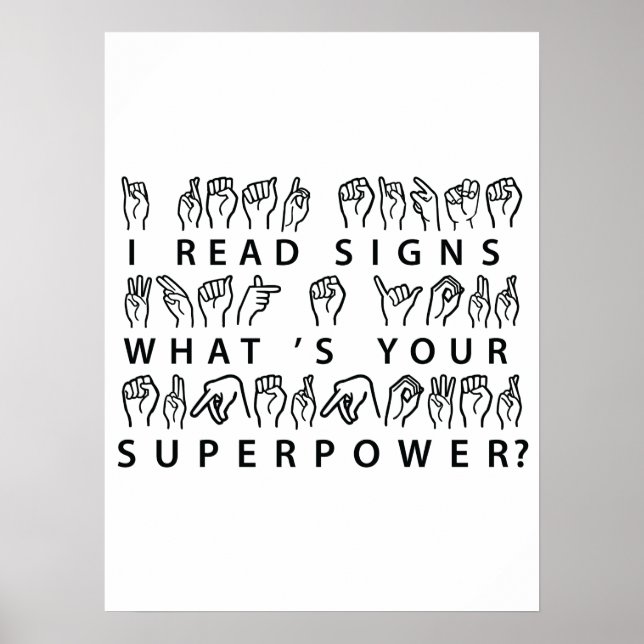 I Read Signs What's Your Superpower Sign Language (Front)