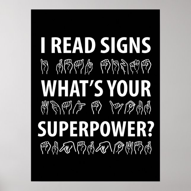 I Read Signs What's Your Superpower Sign Language (Front)