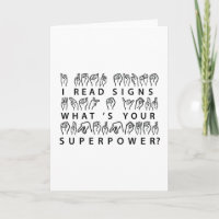 I Read Signs What's Your Superpower Sign Language
